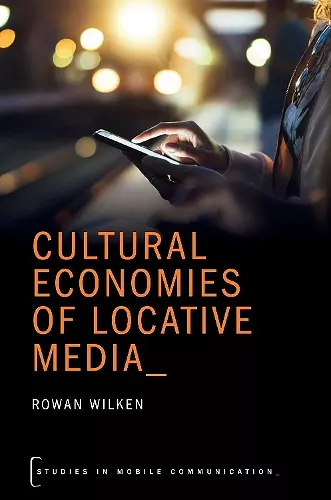 Cultural Economies of Locative Media cover