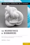 The Neuroethics of Biomarkers cover