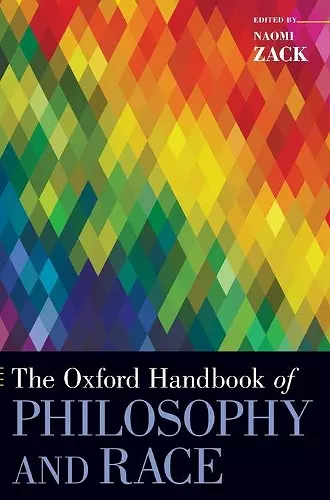 The Oxford Handbook of Philosophy and Race cover