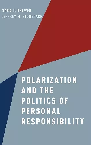 Polarization and the Politics of Personal Responsibility cover