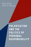 Polarization and the Politics of Personal Responsibility cover