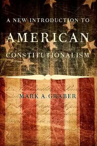 A New Introduction to American Constitutionalism cover