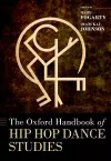 The Oxford Handbook of Hip Hop Dance Studies cover