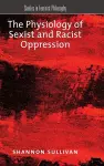 The Physiology of Sexist and Racist Oppression cover