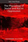 The Physiology of Sexist and Racist Oppression cover