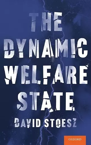 The Dynamic Welfare State cover