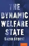 The Dynamic Welfare State cover