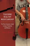 Teaching Healthy Musicianship cover