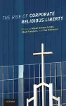 The Rise of Corporate Religious Liberty cover