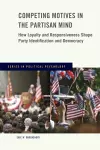 Competing Motives in the Partisan Mind cover