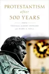 Protestantism after 500 Years cover
