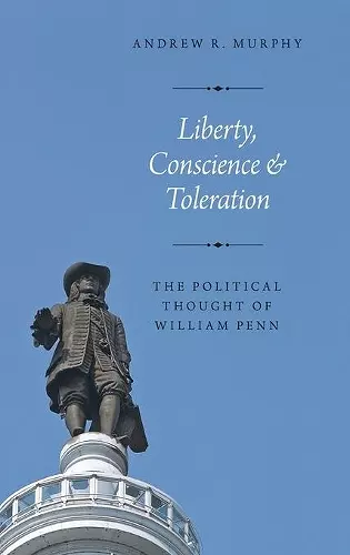 Liberty, Conscience, and Toleration cover