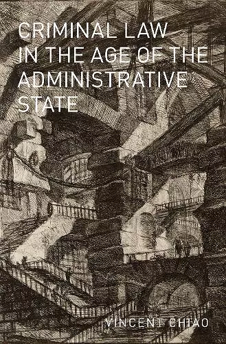 Criminal Law in the Age of the Administrative State cover