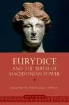 Eurydice and the Birth of Macedonian Power cover