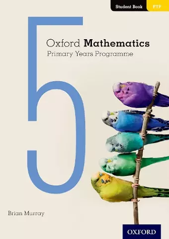 Oxford Mathematics Primary Years Programme Student Book 5 cover