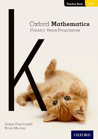 Oxford Mathematics Primary Years Programme Teacher Book K cover