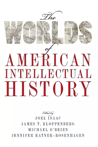 The Worlds of American Intellectual History cover