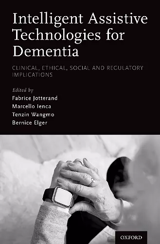 Intelligent Assistive Technologies for Dementia cover