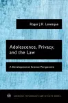 Adolescence, Privacy, and the Law cover