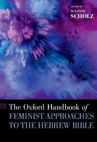 The Oxford Handbook of Feminist Approaches to the Hebrew Bible cover