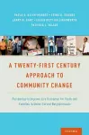 A Twenty-First Century Approach to Community Change cover