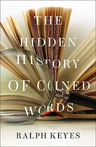 The Hidden History of Coined Words cover