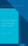 Urban Friendships and Community Youth Practice cover