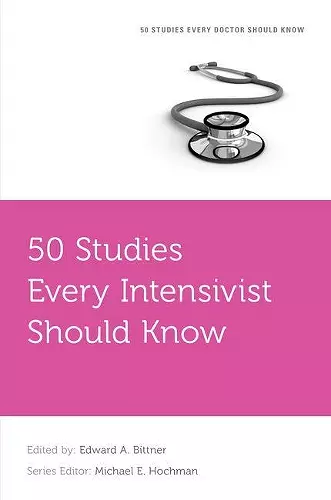 50 Studies Every Intensivist Should Know cover