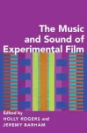The Music and Sound of Experimental Film cover