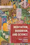 Meditation, Buddhism, and Science cover