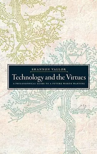 Technology and the Virtues cover