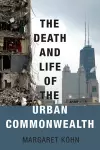 The Death and Life of the Urban Commonwealth cover