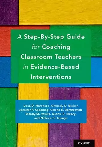 A Step-By-Step Guide for Coaching Classroom Teachers in Evidence-Based Interventions cover