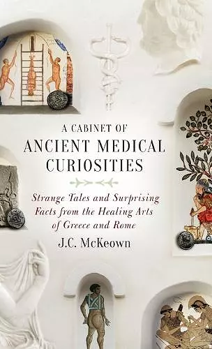 A Cabinet of Ancient Medical Curiosities cover