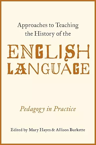 Approaches to Teaching the History of the English Language cover