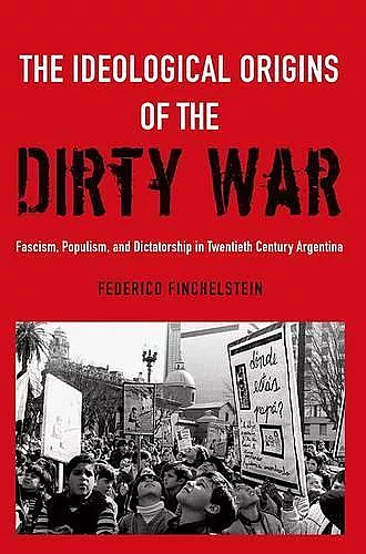 The Ideological Origins of the Dirty War cover