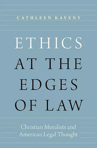 Ethics at the Edges of Law cover