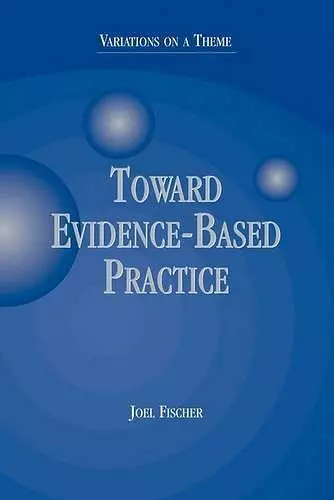 Toward Evidence-Based Practice cover