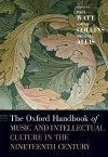 The Oxford Handbook of Music and Intellectual Culture in the Nineteenth Century cover