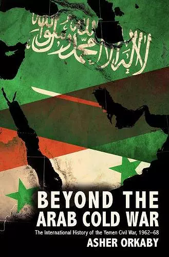 Beyond the Arab Cold War cover
