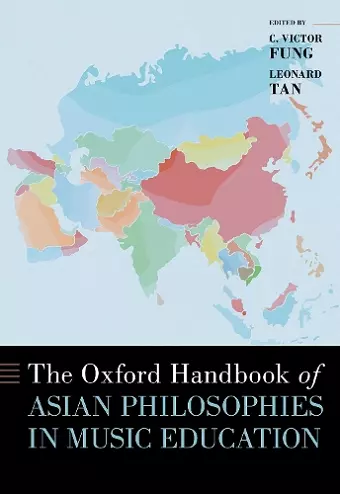 The Oxford Handbook of Asian Philosophies in Music Education cover