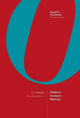 The Oxford Encyclopedia of Political Decision Making cover