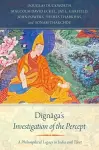 Dignāga's Investigation of the Percept cover