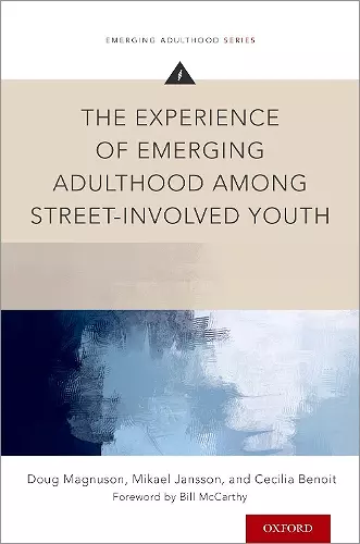 The Experience of Emerging Adulthood Among Street-Involved Youth cover