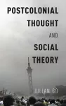 Postcolonial Thought and Social Theory cover