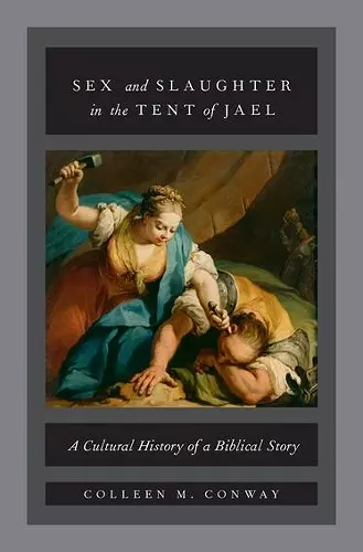 Sex and Slaughter in the Tent of Jael cover