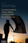 Constitutionalism, Human Rights, and Islam after the Arab Spring cover