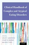 Clinical Handbook of Complex and Atypical Eating Disorders cover