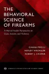 The Behavioral Science of Firearms cover