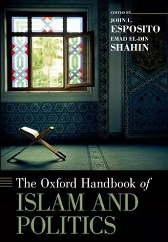 The Oxford Handbook of Islam and Politics cover